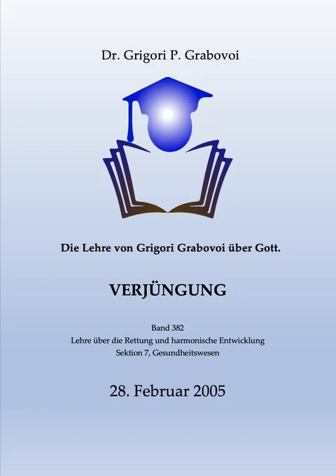 Buchcover: Die Lehre von Grigori Grabovoi über Gott. Verjüngung.